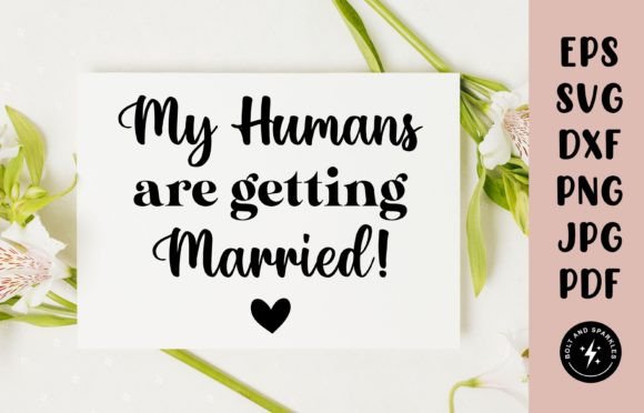 Download My Humans Are Getting Married, SVG - Premium Resources